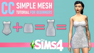 How to Make Clothes in The Sims 4  Merging Meshes Easy amp Simple Dress Mesh Tutorial for Beginners [upl. by Quenna]