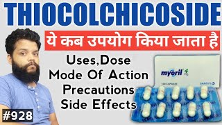 Thiocolchicoside UsesMode Of ActionPrecautionsDose amp Side Effects  Muscle Relexant Medicine [upl. by Eiramlatsyrc468]