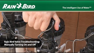 Manually Turning a Valve On and Off  Rain Bird Residential Valve Troubleshooting [upl. by Herzog]