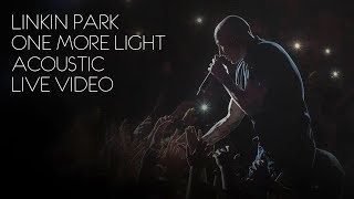 Linkin Park  One More Light Acoustic  Live Video [upl. by Alarise]