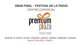 FINAL  Festival de la Trova CC PREMIUM PLAZA 2024  Primera Ronda  Tema Libre [upl. by Dunson839]