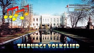 Tilburgs Volkslied [upl. by Ellimahs542]