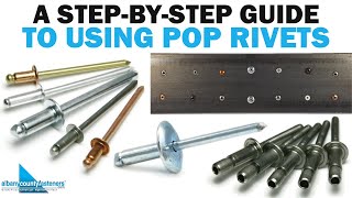 A StepByStep Guide on How to Use POP Rivets  Fasteners 101 [upl. by Damicke]