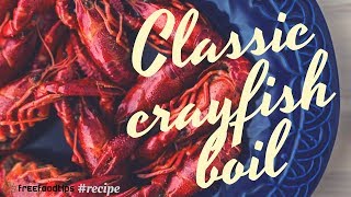 EASY CRAYFISH BOIL RECIPE [upl. by Cammy]