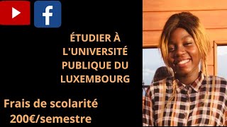 Comment Etudier au Luxembourg rentrée de septembre 2023 avec pour frais de scolarité 400€ lannée [upl. by Duahsar]