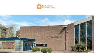 20240512 0930  Bethelkerk Waddinxveen [upl. by Ehman]