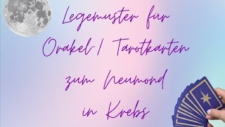 KrebsNeumond 🌑♋ Legemuster für TarotOrakelkarten 🔮 ReflexionsRitual [upl. by Lenroc]