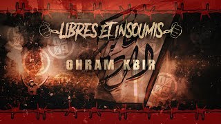 WINNERS 2005  LIBRES ET INSOUMIS 2019  06  GHRAM KBIR [upl. by Einaoj]