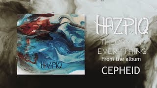 HAZPIQ  Cepheid Full Album [upl. by Zilber]