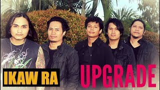 Upgrade Band  IKAW RA Kuya Bryan  OBM [upl. by Neitsabes]