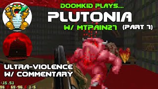 Doomkid plays PLUTONIA w MtPain27  PART 7 [upl. by Suiradal]