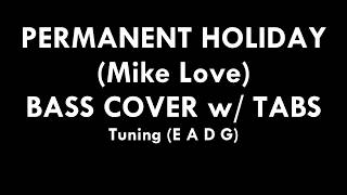 Permanent HolidayMike Love  Bass Cover w on screen tabs Super Easy and Precise [upl. by Shalne]