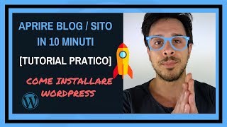 PRATICA Aprire un blog come installare Wordpress in 10 minuti  trucchetto [upl. by Meil50]