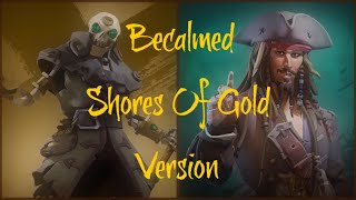 Sea Of Thieves Music  Becalmed  Shores Of Gold Version [upl. by Ayotahc]