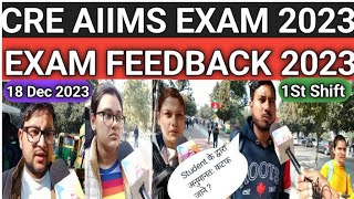 CRE AIIMS EXAM 18 Dec 2023CRE AIIMS EXAM Analysis today 2023 [upl. by Eetnod]