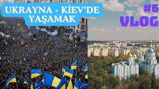 UKRAYNA  KİEV  Ukraynada YAŞAMAK İSTEYEN HERKESİN İZLEMESİ GEREKEN VİDEO SERİSİ vlog 6 [upl. by Ssidnak650]