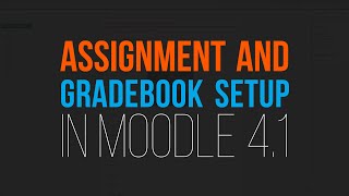 Moodle 41 Tutorial  Setting Up Gradebook When Adding Assignments [upl. by Enenaj]