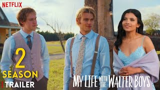 My Life With The Walter Boys Season 2 Trailer 2024  Release Date amp Everything We Know [upl. by Mena]