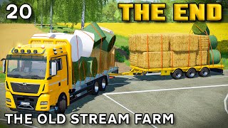 THE END ITS BEEN A FUN LITTLE SERIES  The Old Stream Farm  FS22  Episode 20 [upl. by Auqeenahs]