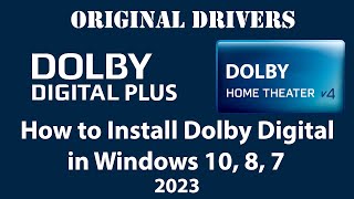 How to Install Genuine Dolby Digital Drivers in Windows 11 10 8 7 [upl. by Eimac]