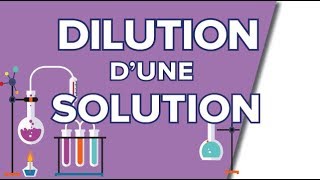 Dilution dune Solution en Chimie  Seconde [upl. by Fessuoy]