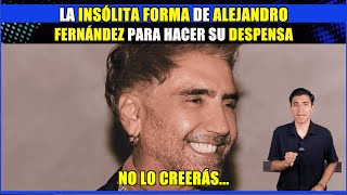 La insólita forma de AlejandroFernández para hacer su despensa😝 No lo creerás [upl. by Keligot]