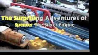 The Surprising Adventures of Spencer The Silver Enginemov [upl. by Vachel]