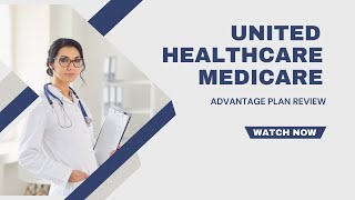 2023 UnitedHealthcare Medicare Advantage Plan Review [upl. by Anerys]