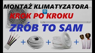 Montaż klimatyzatora typu split krok👉🏻 po👉🏻 kroku  ZRÓB TO SAM  wstęp part 3 [upl. by Swenson]