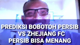 Persib Vs Zhejiang Fc Prediksi Hasil Akhir Persib Bisa Menang [upl. by Chantalle931]