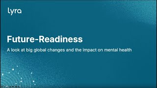 FutureReadiness Big Changes and the Impact on Mental Health [upl. by Coucher]