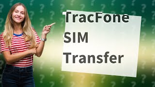 Can I transfer my TracFone SIM card to another phone [upl. by Earezed]