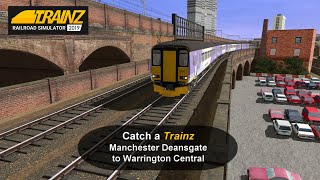 Catch a Trainz  Manchester Deansgate to Warrington Central [upl. by Idden]