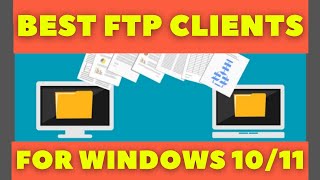 The Best Free FTP Clients for Windows [upl. by Eddy]