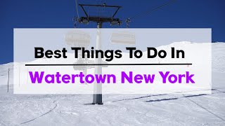 14 Best and Fun things to do in Watertown New York USA  Travel video [upl. by Eenahpets175]