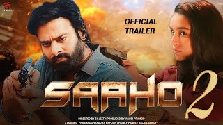 SAAHO Shades Of Saaho Chapter 2  Prabhas Shraddha Kapoor  Bhushan Kumar  TSeries [upl. by Wash]