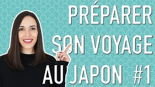 Bien préparer son voyage au Japon 1 [upl. by Kluge]