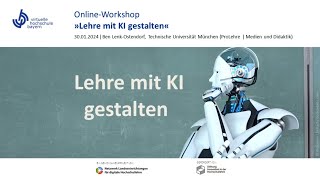 OnlineWorkshop zu quotLehre mit KI gestaltenquot  30012024  Ben LenkOstendorf [upl. by Sirraj]