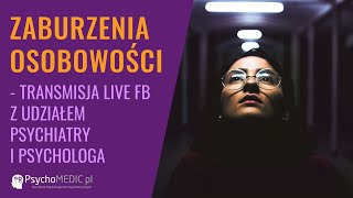 Zaburzenia osobowości  PsychoMedic Live [upl. by Amliw39]