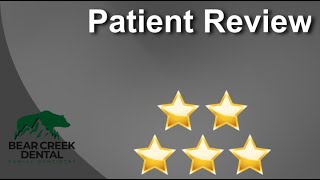 Bear Creek Dental Colorado Springs Incredible Five Star Review by Michael S [upl. by Hedaza]