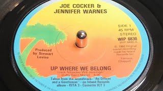 Joe Cocker amp Jennifer Warnes  Up Where We Belong 1982 7quot Single [upl. by Linis304]