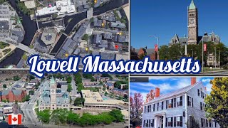 Lowell Massachusetts 🇺🇸 4K  Driving and Walking Tour 2021 [upl. by Dolphin]