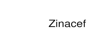 How to pronounce Zinacef [upl. by Kennith]