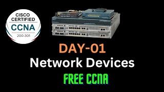 Free CCNA  Network Devices  Day 1  CCNA 200301 Complete Tutorial [upl. by Iralam522]