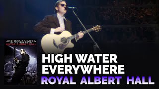 Joe Bonamassa Official  quotHigh Water Everywherequot  Live From The Royal Albert Hall [upl. by Marleen]