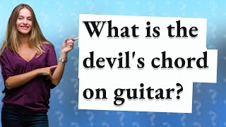 What is the devils chord on guitar [upl. by Yuht]