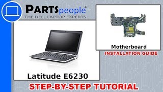 Dell Latitude E6230 P14T001 Motherboard Replacement  HowTo Video Tutorial [upl. by Lecroy]