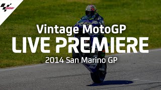 2014 SanMarinoGP  Vintage MotoGP™ [upl. by Forest]