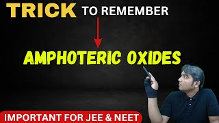 TRICK TO REMEMBER AMPHOTERIC OXIDES LIST BY NITISH SIR II Important for JEE amp NEET [upl. by Gerbold]