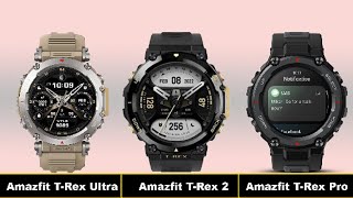 Amazfit T Rex Ultra vs Amazfit T Rex 2 vs T Rex Pro [upl. by Goda]